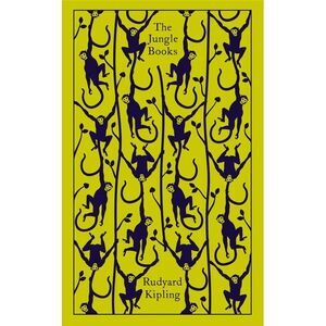 The Jungle Books -- Rudyard Kipling